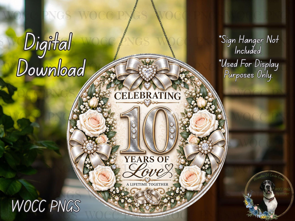 The image is a digital download of a sign that reads "Celebrating 10 Years of Love" with a floral design and a large number "10" in the center.