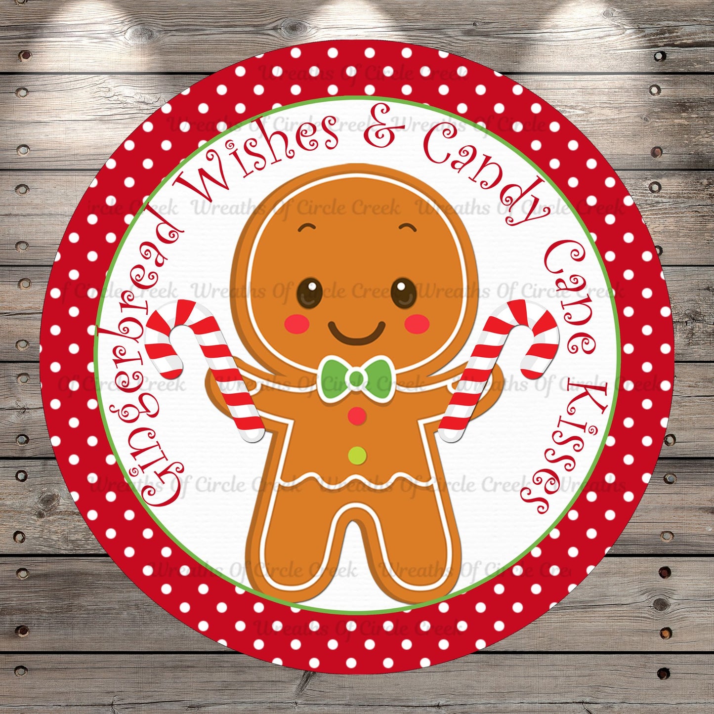 Gingerbread, Wishes & Candy Cane Kisses, Round, Light Weight, Metal ,Wreath Sign, No Holes In Sign