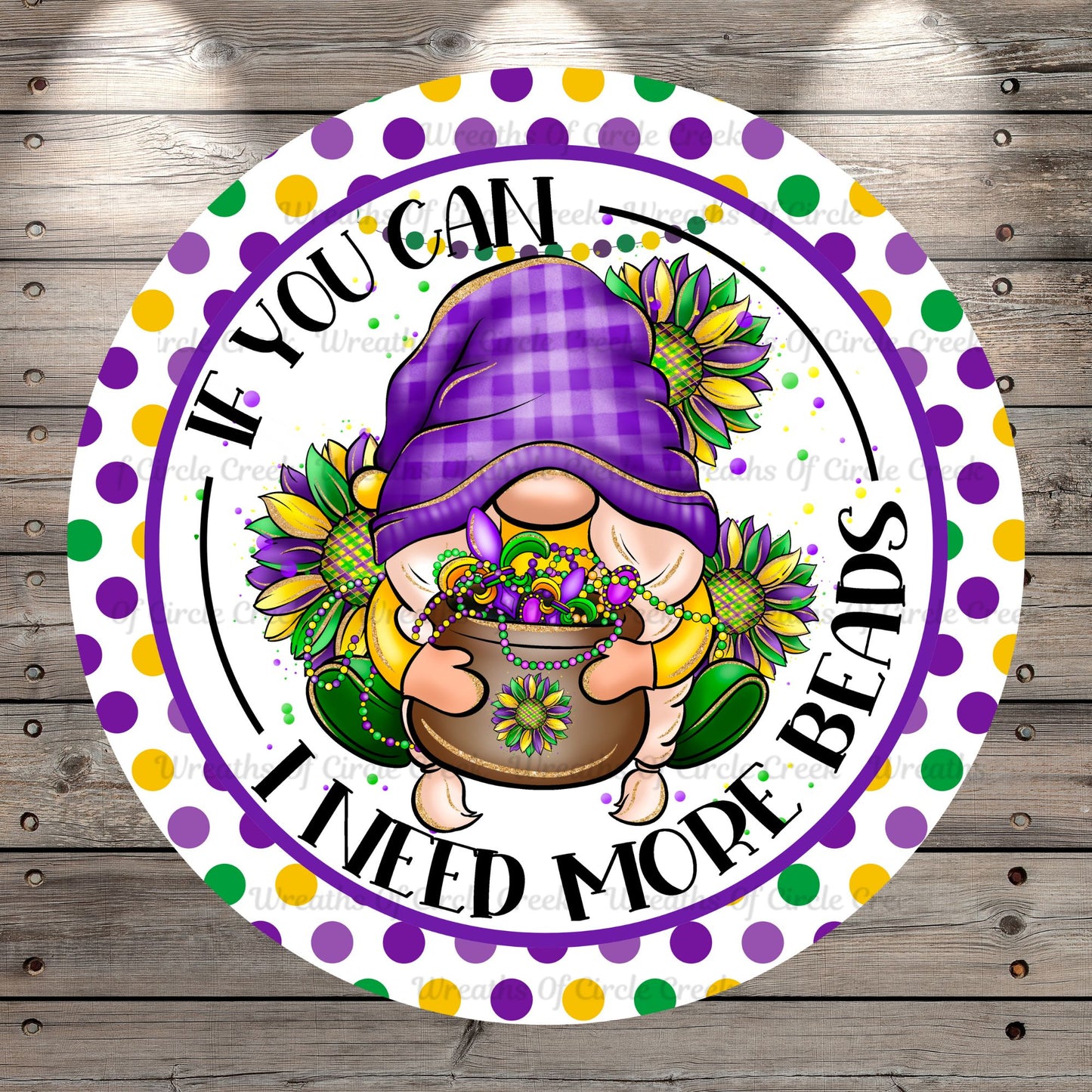 Mardi Gras, Gnome, More Beads, Cute, Polka Dots, Round Metal, Wreath Sign, No Holes