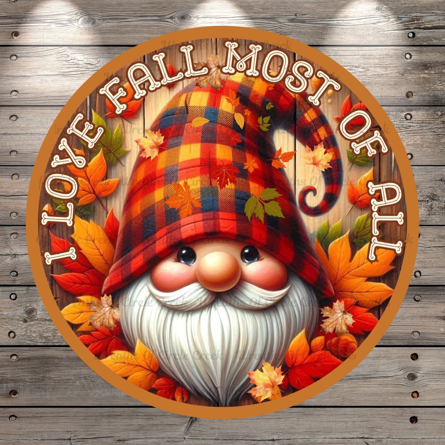 Fall, Plaid Gnome, I Love Fall Most Of All, Round, Light Weight, Metal Wreath Sign, No Holes In Sign
