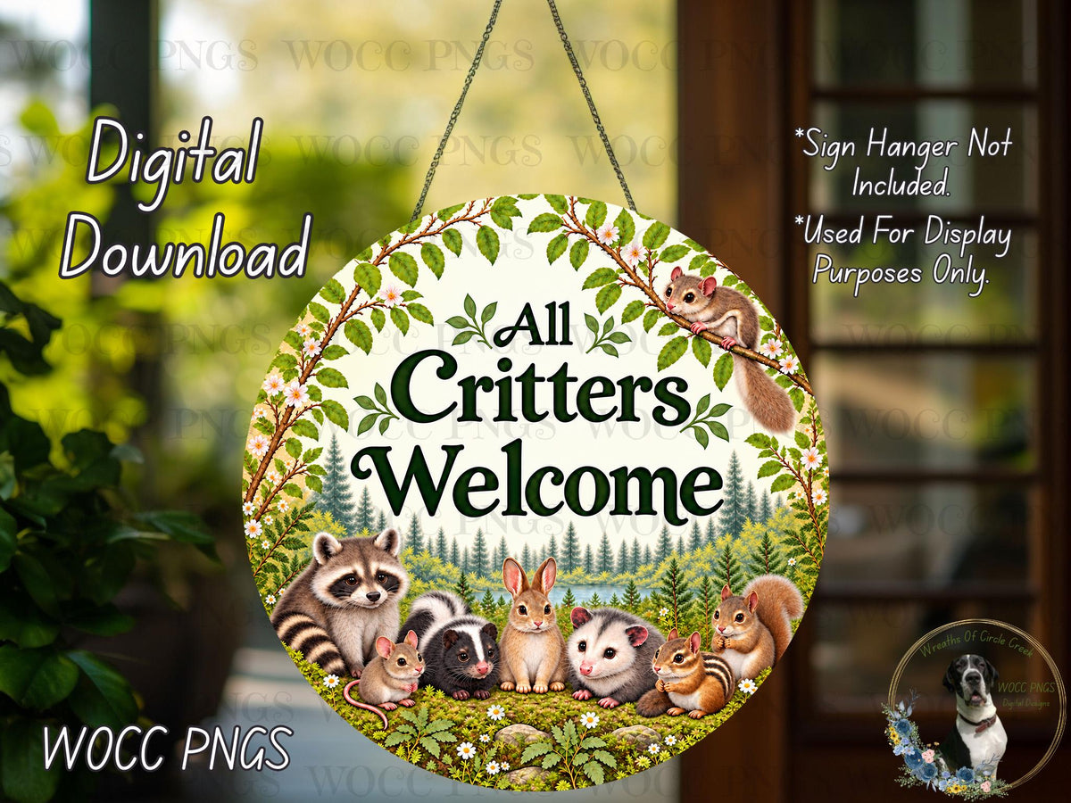 The image is a digital download of a sign that says "All Critters Welcome" with illustrations of various small animals, including a dog, in a forest setting.