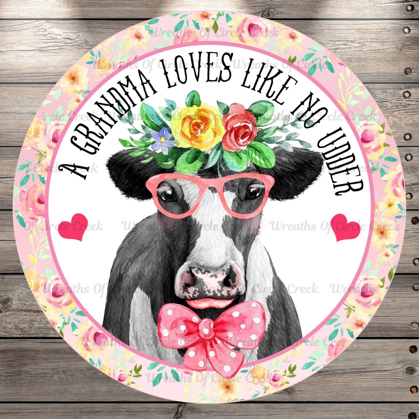 Grandmother Sign, A Grandma Loves Like No Udder, Cow, Florals, Round, Light Weight, Metal Wreath Sign, No Holes