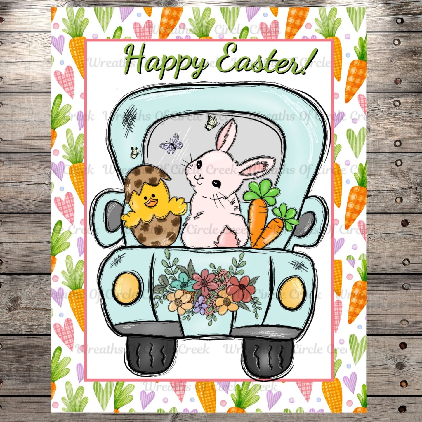 Happy Easter, Bunny & Chick, Farm Truck, Floral, Carrots, Hearts, Light Weight, Wreath Sign, Metal, No Holes