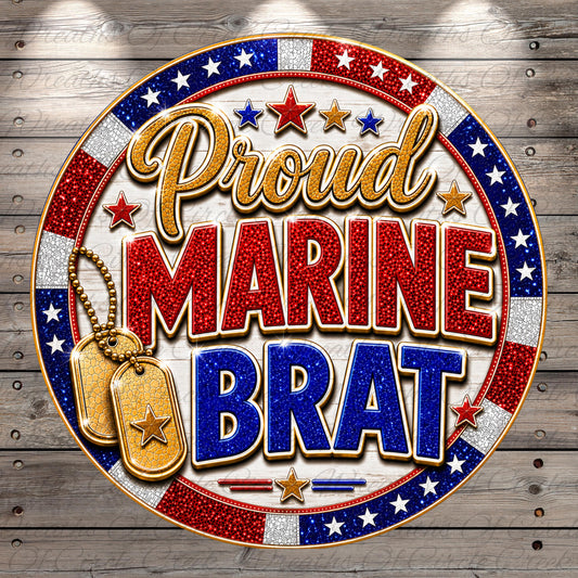 a patriotic design with the text "Proud Marine Brat" surrounded by a border of red, white, and blue colors, along with stars and a dog tag.