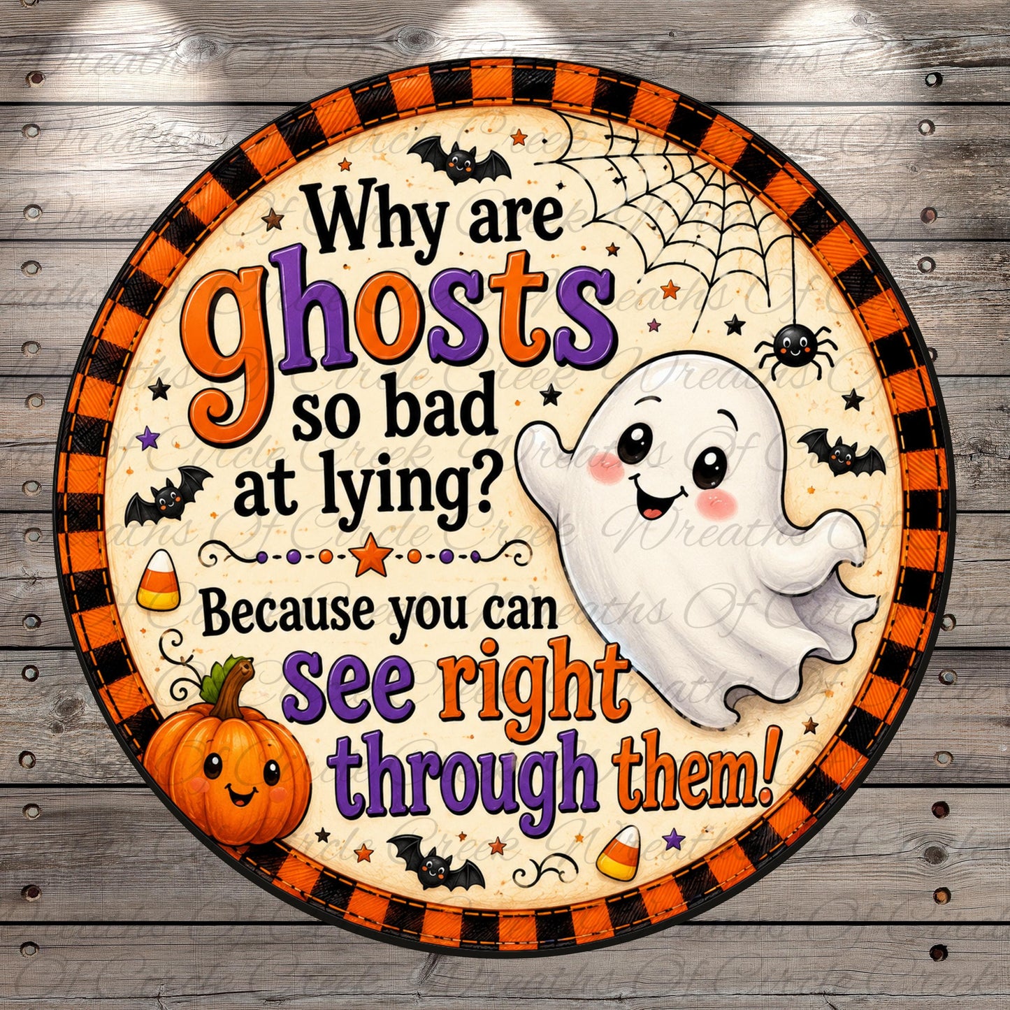 The image is a Halloween-themed sign with a ghost, pumpkin, spider, and bats. The sign contains text that reads "Why are ghosts so bad at lying? Because you can see right through them!"