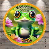 Welcome Spring Frog, Pink Florals, Light Weight, Round Metal Wreath Sign, UV Coated, No Holes