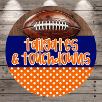 A football is displayed on a wooden surface, with the text "tailgates & touchdowns" written below it.