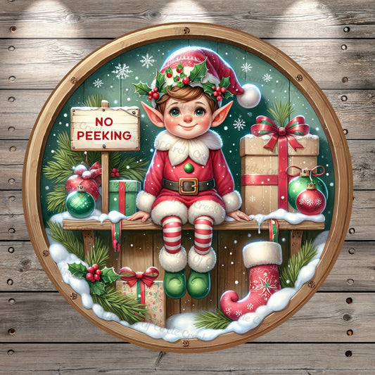Christmas Elf, No Peeking, Christmas Scene, Presents, Snow, Faux Wood, Round, Lightweight, Metal, Wreath Sign, No Holes In Sign