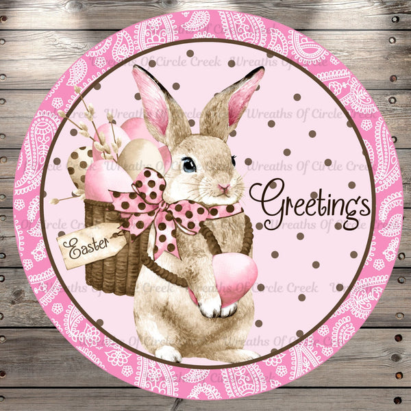 Easter Bunny, Greetings, Paisley Border, Round Metal, Wreath Sign, No Holes