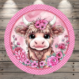 Highland Cow, Pink Florals, Polka Dots, Hearts, Pink, Lightweight, Wreath Sign, No Holes In Sign