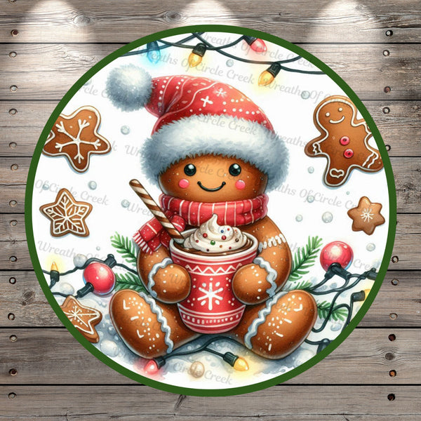 Gingerbread, Holding Hot Cocoa, Round, Light Weight, Metal ,Wreath Sign, No Holes In Sign