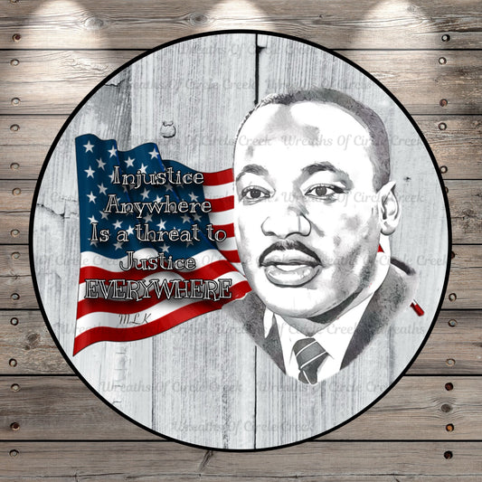 Martin Luther King, American Flag, Round Light Weight, Metal Wreath Sign, No Holes