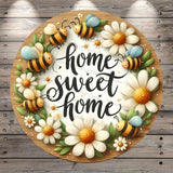 Bees, Daisies, Home Sweet Home, Florals, Faux Wood, Lightweight, Wreath Sign, No Holes In Sign