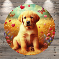 Golden Labrador Puppy, Hearts, Valentines, Florals, Butterflies, Whimsical, Round, Light Weight, Metal Wreath Sign, No Holes UV Coated