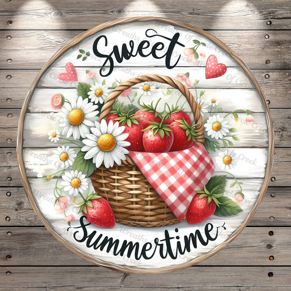 Strawberries In Basket, Sweet Summertime, Light Weight, Metal Wreath Sign, No Holes In Sign