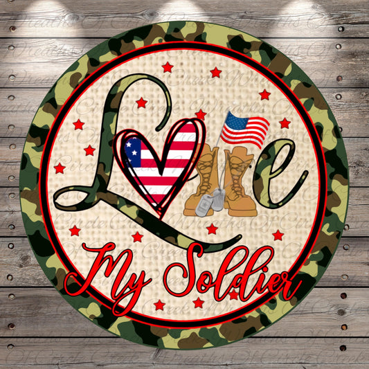 a picture of a sign that says love my soldier
