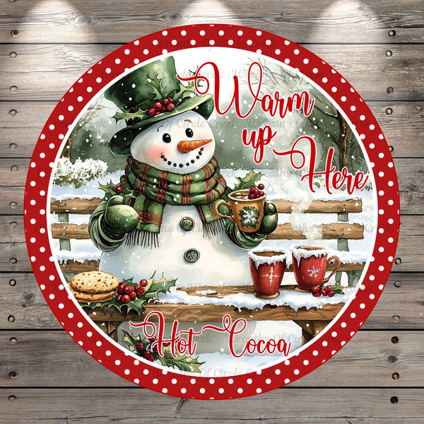 Warm Up Here, Hot Cocoa, Snowman, Round, Light Weight, Metal, Wreath Sign, No Holes In Sign