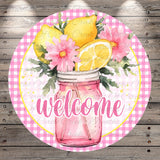 Welcome Lemon Mason Jar Sign | Lightweight Round Metal Wreath Sign | No Holes in Sign | Farmhouse Porch Decor