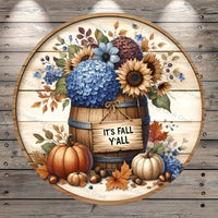 Fall Florals, Rustic Barrel, Pumpkins, It's Fall Y'all, Metal, Light Weight, Wreath Sign, No Holes In Sign