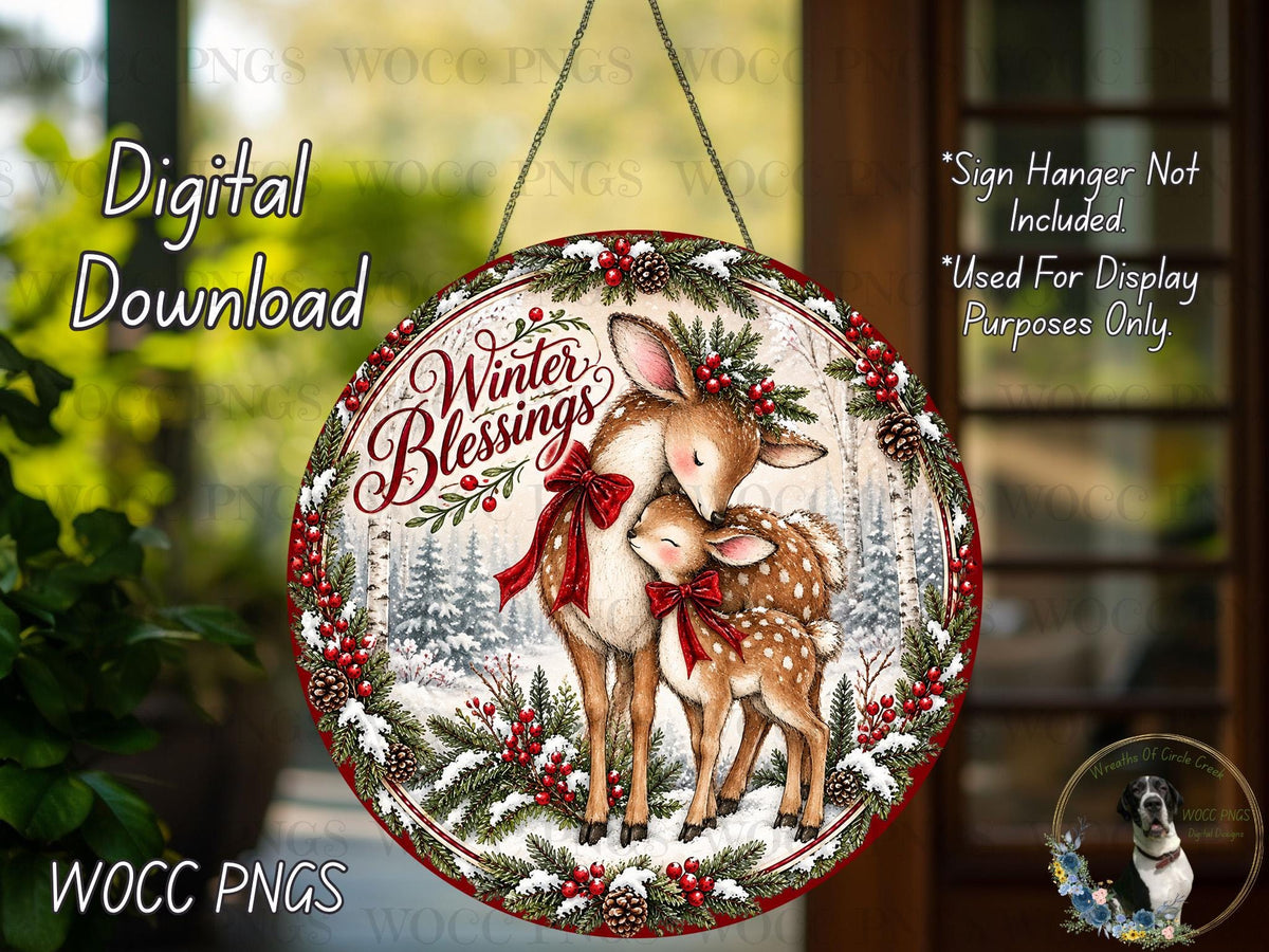 The image is a digital download of a round sign featuring a deer and a baby deer, surrounded by a wreath of berries and pine cones, with the text "Winter Blessings".