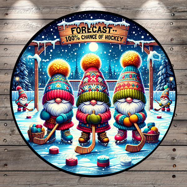 three gnomes playing hockey on a snowy surface, with a sign that reads "Forecast 100% chance of hockey".