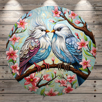Love Birds, Valentine, Pink Flowers, Wreath Sign, No Holes, Round UV Coated, Metal, No Holes