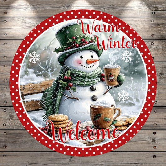 Warm Winter, Welcome, Snowman, Round, Light Weight, Metal, Wreath Sign, No Holes In Sign