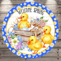 Yellow Ducklings, Welcome Spring, Daisy Border, Round Metal, Wreath Sign, No Holes
