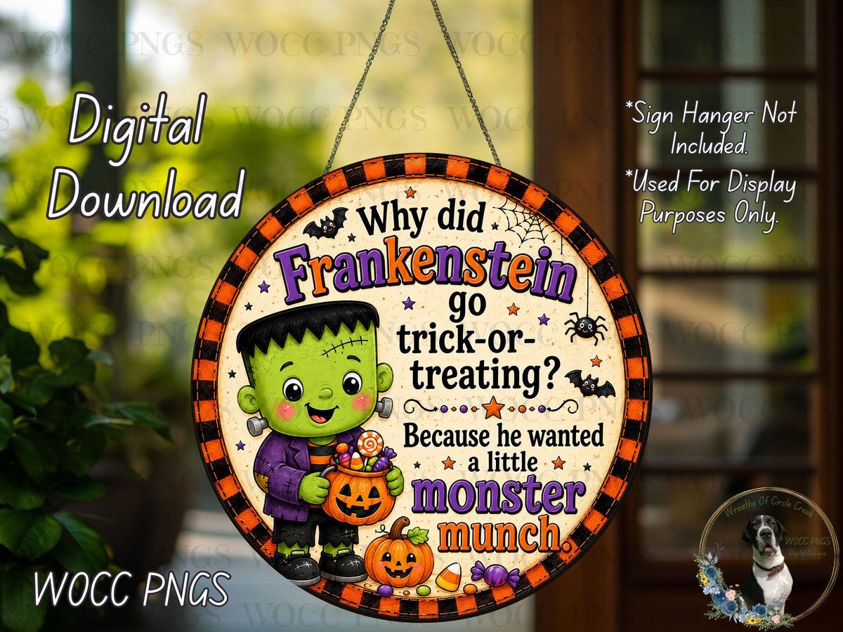 The image is a digital download of a Halloween-themed sign featuring a green-skinned Frankenstein monster holding a pumpkin and a question about his trick-or-treating behavior.