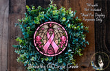 Breast Cancer Ribbon Faux Stained Glass Print Aluminum Metal Wreath Sign (Lightweight, No Holes)