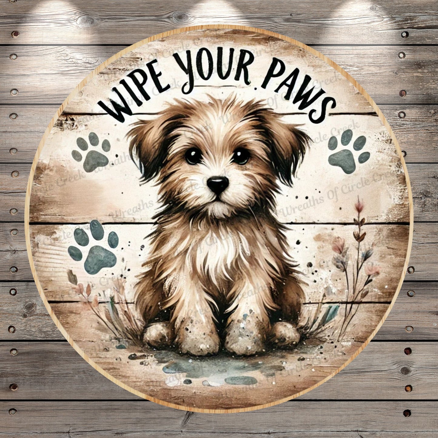 Wipe Your Paws Puppy | Lightweight Round Metal Wreath Sign | Cute Muddy Paw Prints | No Holes In Sign