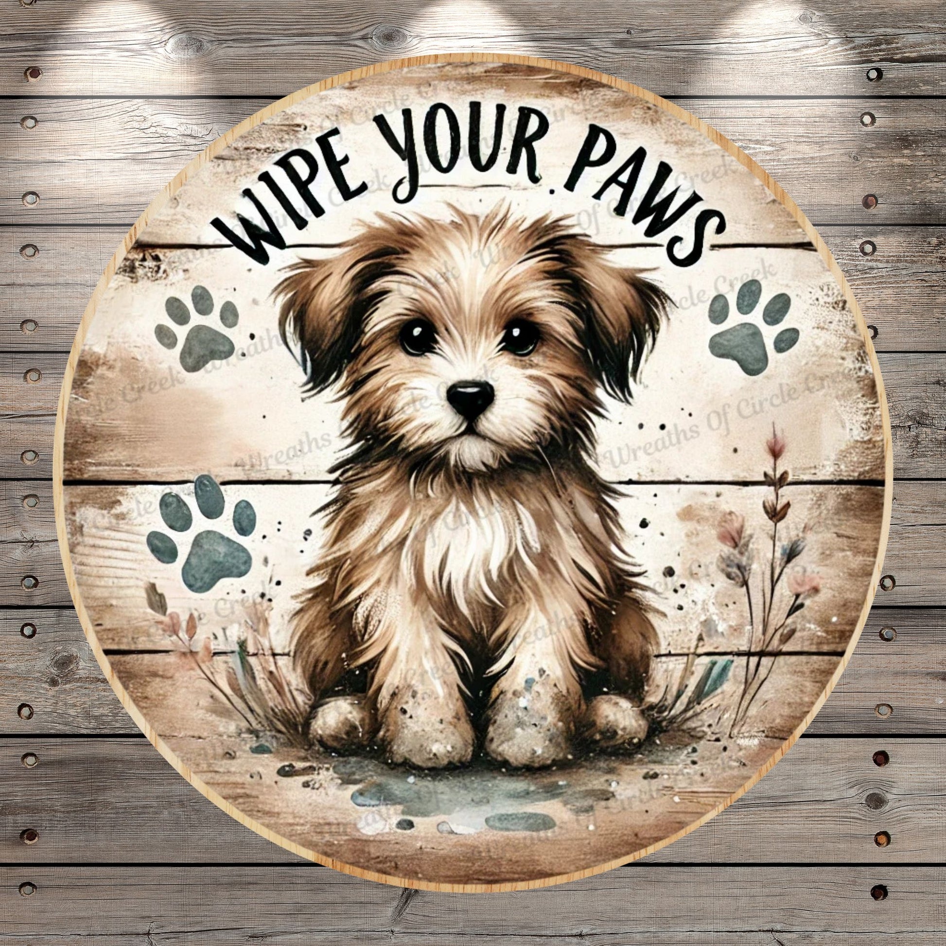 Wipe Your Paws Puppy | Lightweight Round Metal Wreath Sign | Cute Muddy Paw Prints | No Holes In Sign