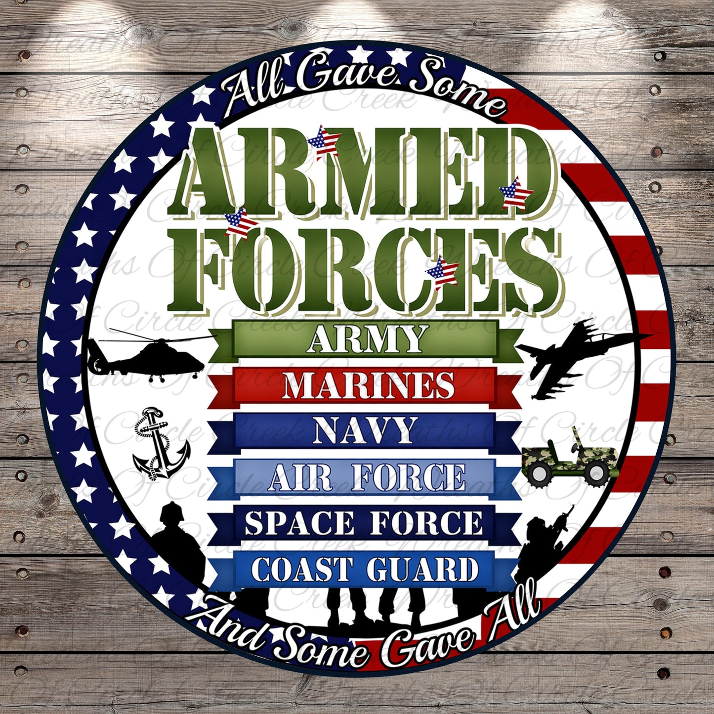 The image is a circular graphic with the text "All Gave Some ARMED FORCES" and various military-themed graphics and symbols, including an American flag, a helicopter, a soldier, and a military vehicle.