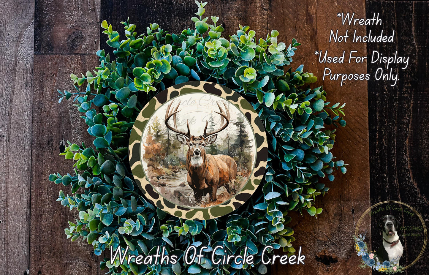 A wreath featuring a deer with antlers, surrounded by green foliage, with a text overlay that reads "Wreath Not Included * Used For Display Purposes Only" and "Wreaths of Circle Creek".