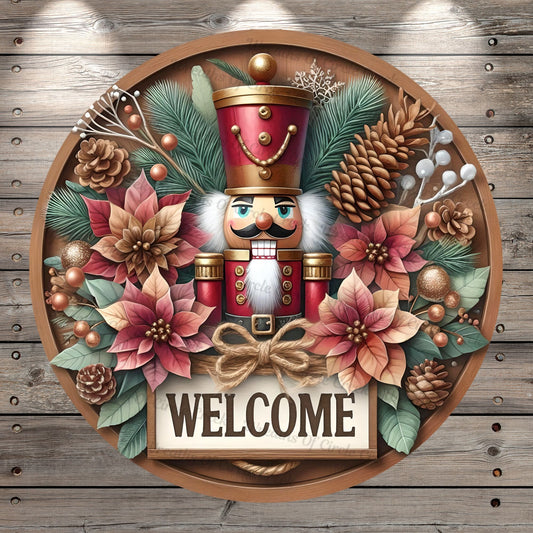 Nutcracker, Welcome, Poinsettias, Faux Wood, Round, Lightweight, Metal, Wreath Sign, No Holes In Sign
