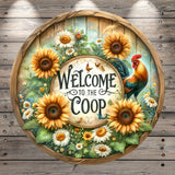 Chicken, Rooster, Welcome To The, Coop, Sunflowers, Daisies, Whimsical, Faux Wood, Round, Lightweight, Metal Wreath Sign, No Holes In Sign