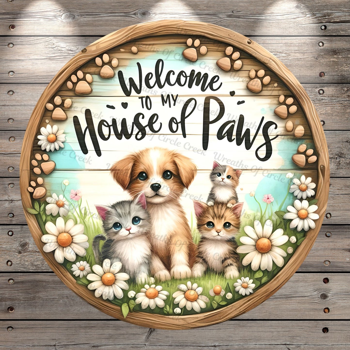 Puppy, Kittens, Welcome, To My, House Of, Paws, Florals, Lightweight, Wreath Sign, No Holes In Sign