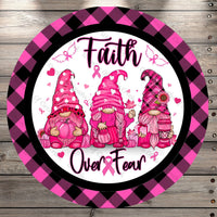 Breast Cancer Awareness, Gnomes, Faith Over Fear, Round UV Coated, Metal Sign, No Holes