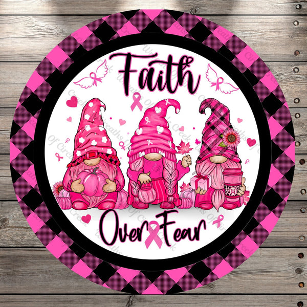Breast Cancer Awareness, Gnomes, Faith Over Fear, Round UV Coated, Metal Sign, No Holes