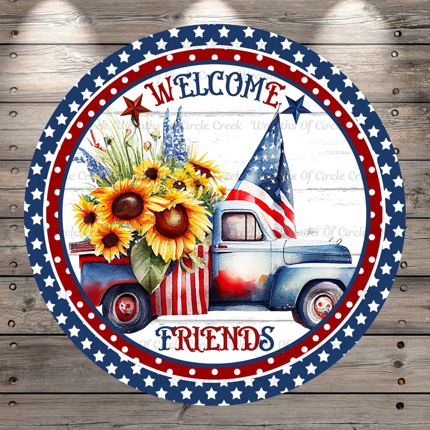 Patriotic Farm truck, Sunflowers, American Flag, Watercolor, Stars, Polka dots, Light Weight, Round Metal Wreath Sign, No Holes. UV Coated