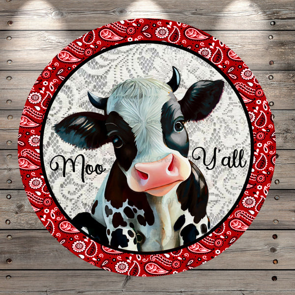 Dairy Cow, Moo Y’all, Red Bandanna, Border, Paisleys, Round Light Weight, Metal Wreath Sign, No Holes