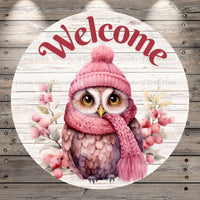 Welcome, Pink Owl, Winter, Wreath Sign, No Holes, Round UV Coated, Metal, Light Weight, Metal Wreath Sign, No Holes