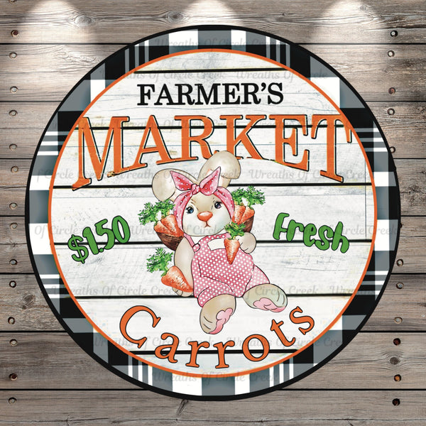 Country Easter Bunny, Farmer’s Market, Round Light Weight, Metal Wreath Sign, No Holes