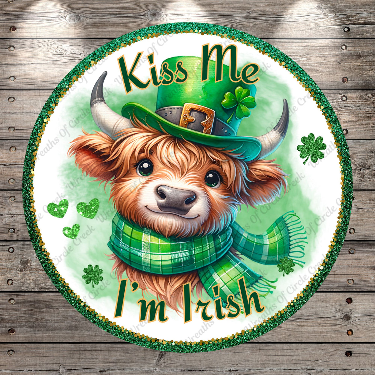 Highland Cow, Kiss Me I'm Irish, St. Patrick's Day, Shamrocks, Round, Lightweight, Metal Wreath Sign, No Holes In Sign
