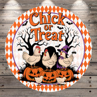 A round Halloween-themed sign with a cartoon illustration of chickens standing on jack-o-lanterns. The sign has a text that reads "Chick or Treat" and features bats, a witch's hat, and a pumpkin.