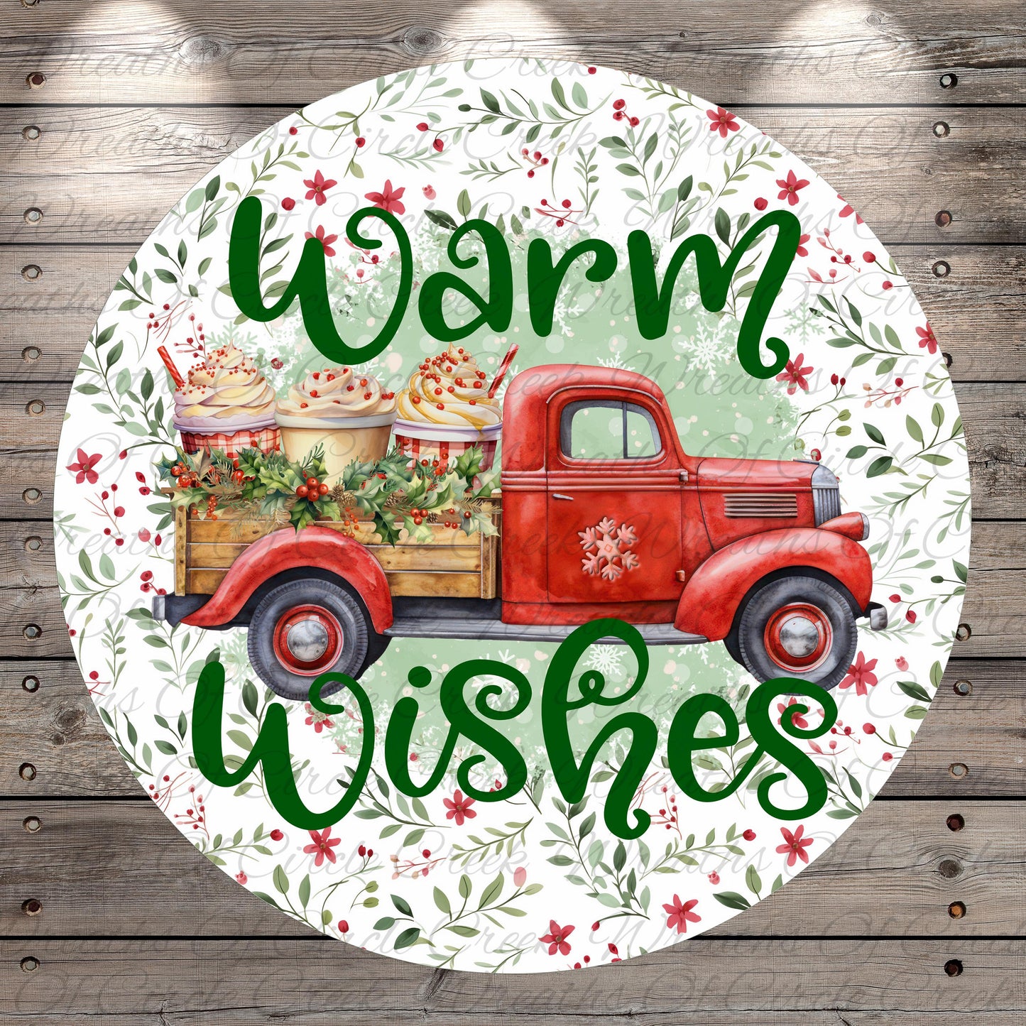 A round sign with a red vintage truck and a floral design, featuring the text "Warm Wishes" in a decorative font.