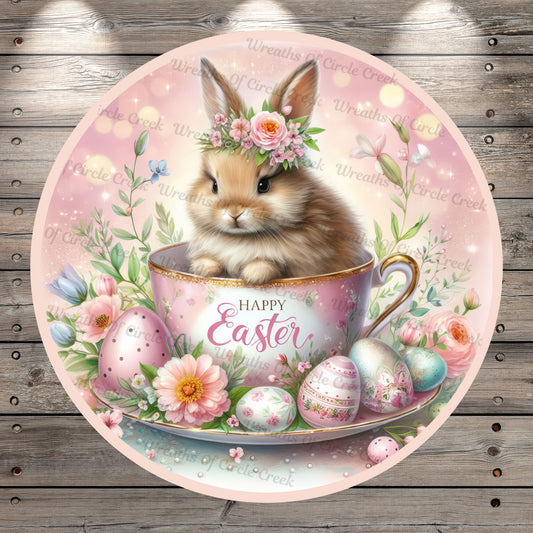 Happy Easter, Bunny In Teacup, Light Pink, Easter Eggs, Florals, Lightweight, Metal Wreath Sign, Round, With No Holes In Sign