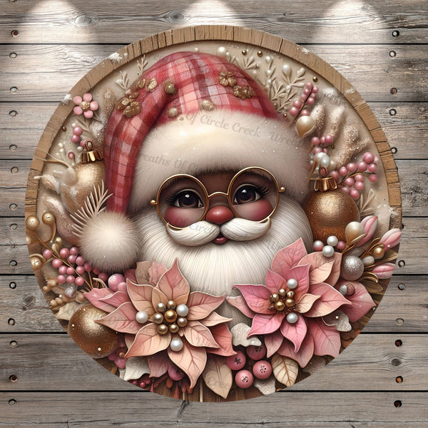 Pink Santa, Classic, African American, Poinsettias, Pink, Gold, Christmas, Faux 3D, Round, Light Weight, Metal, Wreath Sign, No Holes In Sign