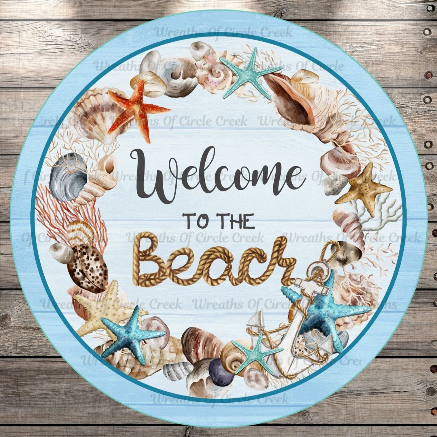 Welcome To The Beach, Light Weight, Metal Wreath Sign, No Holes