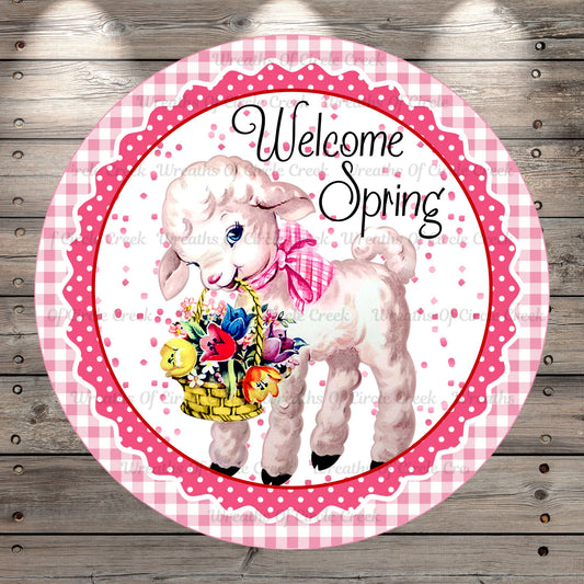 Welcome Spring, Lamb, Floral Basket, Pink, Retro, Round, Light Weight, Metal Wreath Sign, No Holes In Sign